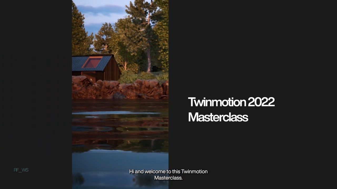 [国语]Twinmotion 2022 大师班,从零到专业的完整指南