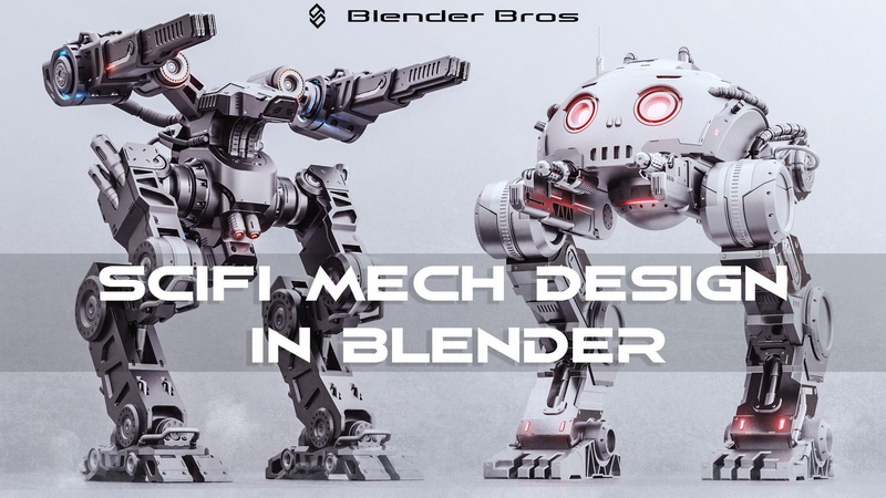 [国语_blender_bros系列]Blender2.9科幻机械设计大型教程